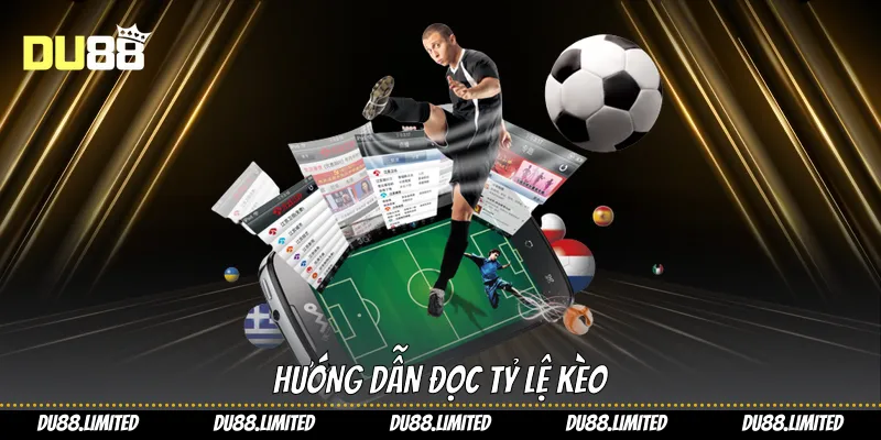 Kèo Cá Cược Châu Á Du88 - Chuẩn Mực Của Sự Công Bằng Hướng dẫn đọc tỷ lệ kèo